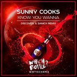 Sunny Cooks - Know You Wanna (DiscoVer. & Sanich Remix)