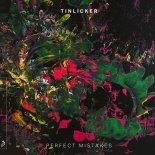 Tinlicker - Perfect Mistake