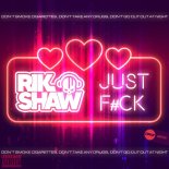 Rik Shaw - Just Fuck (Original Mix)