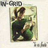 In-Grid - Tu es foutu (Radio Edit)