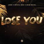 LANNÉ, Crystal Rock & Shiah Maisel  - Lose You