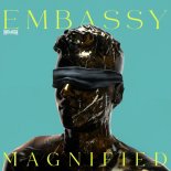 EMBASSY - Magnified