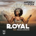 Andrew De la Foix Feat. Angela Johnson - Royal (Jay Caruso Classic Soulful Mix)