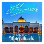 Heaven42 - Follow Me to Marrakech