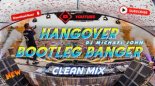 TAIO CRUZ FT. DJ MICHAEL JOHN - HANGOVER (BEST OF BOOTLEG BANGER REMIX 2022)