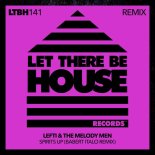 Lefti & The Melody Men - Spirits Up (Babert Italo Remix)