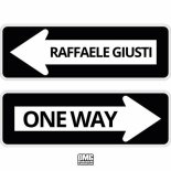 Raffaele Giusti - One Way (Original Mix)