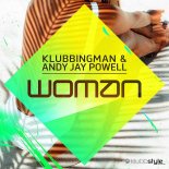 Klubbingman & Andy Jay Powell - Woman (Andy Jay Powell & OnAcid Extended Mix)