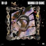 Hi-lo, Dj Deeon - Wanna Go Bang (Original Mix)