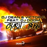 DJ Dean & Victor F. Feat DJ Doom - Crash & Burn (Extended Mix)