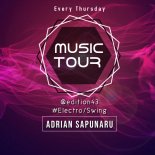 Adrian Sapunaru - Music Tour edition 43 #ElectroSwing