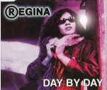 Regina - Day By Day (Ghosts From The Past)