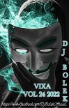 Dj Bolek - VIXA VOL 24 2022