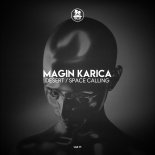 Magin Karica - Space Calling (Original Mix)