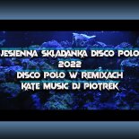 🍁JESIENNA SKŁADANKA DISCO POLO 2022🍁 DISCO POLO W REMIXACH!LISTOPAD 2022❌ VIXA HANDS UP RETRO 2022✅