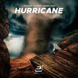 LAZARD x BLAIKZ x MARC KISS - Hurricane