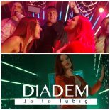 DIADEM - Ja To Lubię