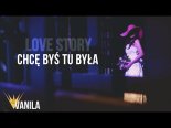 Love Story - Chcę Byś Tu Była