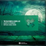 The Blizzard & Carol Lee - Always A Stranger (Nitrous Oxide Remix)