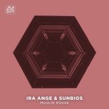 Ira Ange & Sunbios - Moulin Rouge (Anturage & Alexey Union Remix)