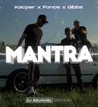 Kacper x Fonos x Gibbs - Mantra (Dj Squirrel Bootleg) 2022