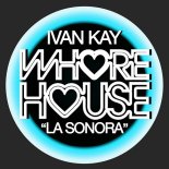 Ivan Kay - La Sonora (Original Mix)