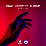 KYANU, Pulsedriver & DJ Gollum - Toca Me