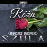 SZULA - Róża (99ers Remix)