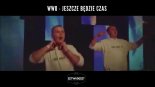 WWO - Jeszcze Będzie Czas (ZETWUDEZET VIP EDIT)