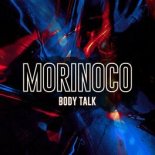 Morinoco - BodyTalk (Original Mix)