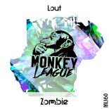 LOUT - Zombie (Original Mix)