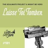 The Soulmate Project - Laisse-Toi Tomber