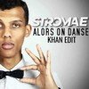 Stromae x Jonvs & Bagy - Alors On Danse (Khan Edit)