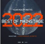 Best Of Mainstage 2022 Mixed by Matys