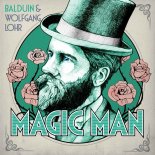 Balduin & Wolfgang Lohr feat. J Fitz - Magic Man