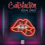 Benny Benassy - Satisfaction (Pitros Rework)