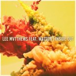 Lee Mvtthews feat. Watson - Inside Out