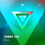 Jebby Jay - Plans (Original Mix)