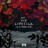 BLR - Lipstick Ft. Robbie Rise 2k23 (ROWTECH Version)