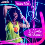 DJ Combo & Mr Shammi - Latina Nina (Martik C Rmx Exclusive)