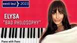 Elysa - Bad Philosophy (Eesti Laul 2023)