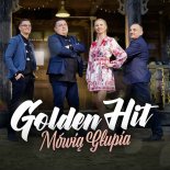 Golden Hit - Mówią Głupia