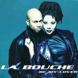 La Bouche - Be My Lover (M1CH3L P. Bootleg Rmx)