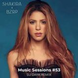 Shakira x BZRP - Music Sessions #53 (Dj Dark Remix)