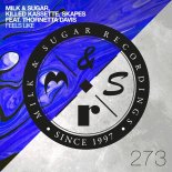 Milk & Sugar, Killed Kassette, Skapes Feat. Thornetta Davis - Feels Like (Extended Mix)