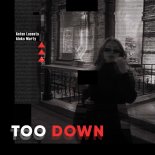 Anton Lacosta, Aleks Marty - Too Down