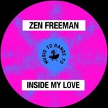 Zen Freeman - Inside My Love (Extended Mix)