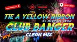 ORLANDO DAWN FT. DJ MICHAEL JOHN - TIE A YELLOW RIBBON (BEST OF CLUB BANGER REMIX 2023)