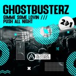 Ghostbusterz - Gimme Some Lovin (Original Mix)