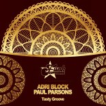 Adri Block & Paul Parsons - Tasty Groove (Original Mix)